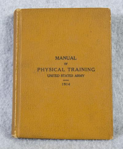 WWI US Army Field Manual Physical Training 1914