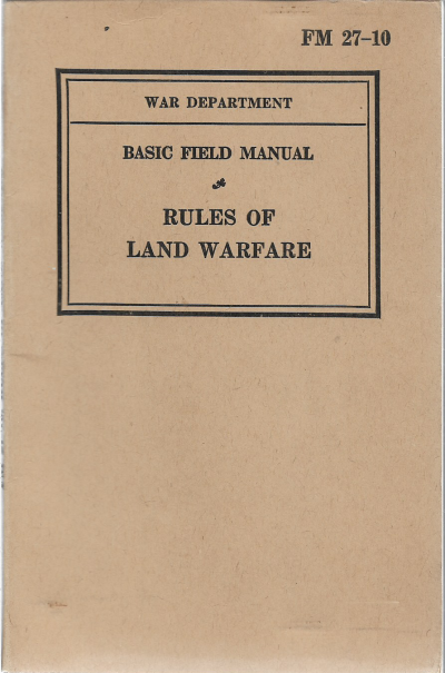 WWII FM 27-10 Rules of Land Warfare Manual