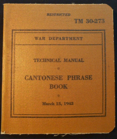 WWII Cantonese Phrase Book TM 30-273