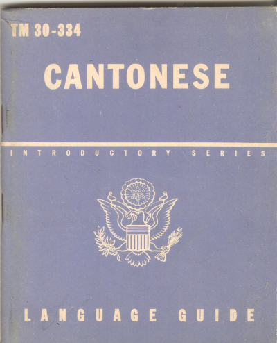 WWII Cantonese Language Guide TM 30-334 Manual