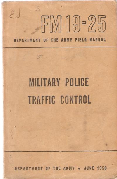 FM 19-25 Manual MP Military Police Traffic Control