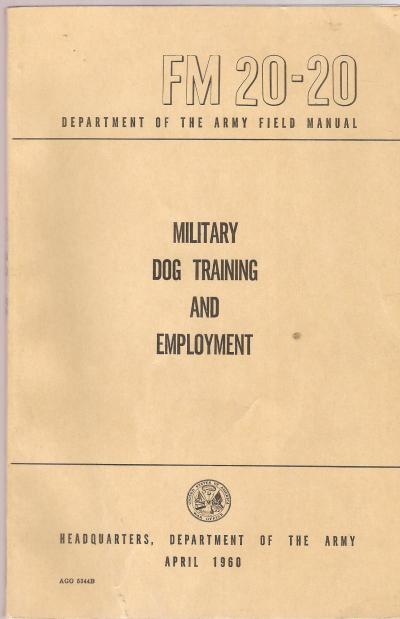 Field Manual Military Dog Training Employment 1960