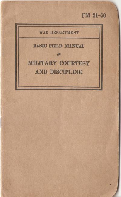 WWII Manual FM 21-50 Military Courtesy Discipline