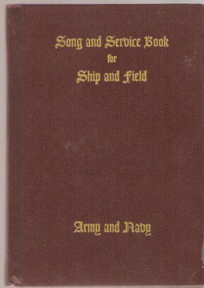 Song and Service Book for Ship & Field Army Navy