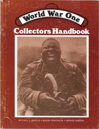 World War One Collectors Handbook Paul J. Schulz