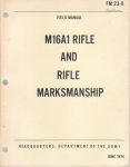 FM 23-9 M16A1 Rifle and Rifle Marksmanship 1974