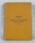 WWI US Army Field Manual Physical Training 1914