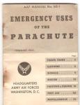 WWII USAAF Emergency Uses Of Parachute Manual 1945